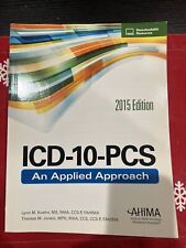 ICD-10-PCS: An Applied Approach, 2015 Edition Paperback Lynn M. K picture
