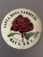 1910 Santa Rosa Carnival Official Rose Pinback Button Rose California picture