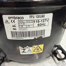 Embraco FFU130UAX Compressor 1/3 HP R290 115V L/MBP Hermetic Reciprocating NEW picture