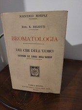 MANUALI HOEPLI BROMATOLOGIA  DEL DOTT. S. BELOTTI EDIZIONE 1904  picture