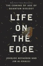 Life on the Edge: The Coming of Age of Quantum Biology - Hardcover - GOOD picture