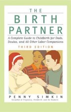 The Birth Partner, Third Edition: A Complete Guide to Childbirth for Dads - GOOD picture