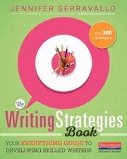 The Writing Strategies Book: Your Everything Guide to Developing Skilled  - GOOD picture