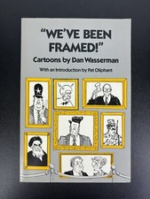 We’ve Been Framed - Cartoons by Dan Wasserman picture