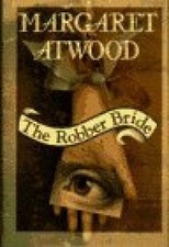 The Robber Bride by Margaret Atwood 1993 American First Edition, signed picture