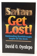 Satan Get Lost 2nd Edition by David Oyedepo - Paperback 1995 - VERY GOOD picture