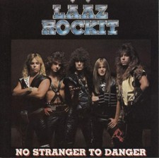 Laaz Rockit - No Stranger To Danger (CD) Massacre picture