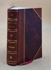 modern magic A practical treatise on the art of conjuring 1877 [Leather Bound] picture
