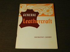 VINTAGE 1955 BOOK GENERAL LEATHERCRAFT by RAYMOND CHERRY picture