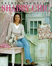 Rachel Ashwell's Shabby Chic Treasure Hunting and Decorating Guide picture