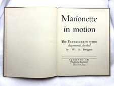 Antique Puppetry Book MARIONETTE IN MOTION 1939 W.A. Dwiggins Puterschein System picture