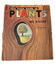 Vintage 1953 The True Book of Plants by Irene Miner Children's Press Hardcover picture