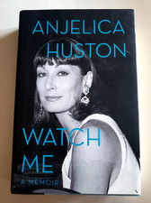 Angelica Huston Watch Me: A Memoir SIGNED Hard Cover Book 2014 First Edition picture