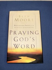 Praying God's Word: Breaking Free From Spiritual Strongholds - Hardcover - GOOD picture