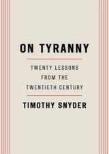 On Tyranny: Twenty Lessons from the Twentieth Century - Paperback - GOOD picture