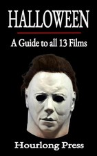Halloween: A Guide to All 13 Films (Hourlong Press) picture