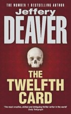 The Twelfth Card By Jeffery Deaver. 0340734582 picture