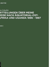 Schller, Max: Mitteilungen ?ber meine Reise nach ?quatorial-Ost-Afrika und Ugand picture
