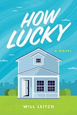 How Lucky: A Novel By Will Leitch picture