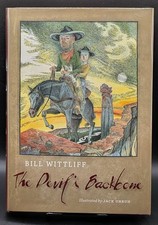 Bill Wittliff / The Devil's Backbone Signed 1st Edition 2014 picture