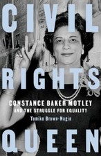 Civil Rights Queen: Constance Bake- 9780525436102, Tomiko Brown-Nagin, paperback picture
