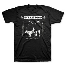 EYEHATEGOD - Bad Times Ahead T-Shirt black Cotton S-5XL DM705 picture