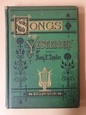 SONGS OF YESTERDAY/ By Benn. F. Taylor (1876) picture