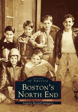 NEW Arcadia Publishing Boston's North End, MA 9780738534695 Images of America Tr picture
