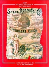 1897 Sears Roebuck Catalogue by Perelman, S. J.; Sears picture
