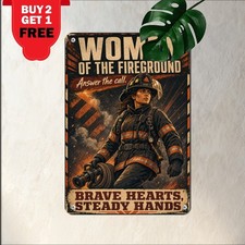 Brave Firefighter Women Tribute Sign Vintage Heroic Garage Metal Tin Plaque picture