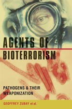 Agents of Bioterrorism: Pathogens and Their Weaponization picture