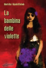 Roberto Ricci Riccardo Di Gerlando Alessio Ghe La bambina delle viol (Paperback) picture