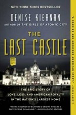 The Last Castle: The Epic Story of Love, Loss, and American Royalty  - VERY GOOD picture