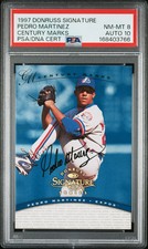 1997 Donruss Signature Century Marks Pedro Martinez 014/100 PSA 8 Auto 10 picture