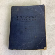 FIELD SERVICE REGULATION, US ARMY 1917 H2 picture