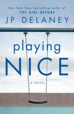 Playing Nice: A Novel - Hardcover By Delaney, JP - GOOD picture