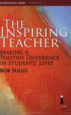 The Inspiring Teacher: New Beginnings for the 21st Century (The Inspired Cla... picture