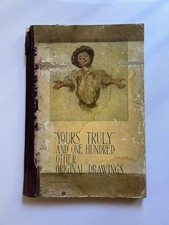 1908 Antique Art Book Yours Truly & 100 Original Drawings Flagg Stanlaws 6th Ed picture