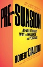 Pre-Suasion: A Revolutionary Way to Influence and Persuade - Paperback - GOOD picture