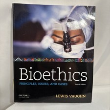 Oxford Bioethics Principles Issues and Cases Lewis Vaughn 2020 Fourth Paperback picture