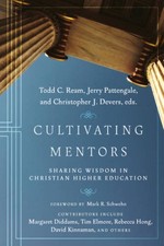 Cultivating Mentors: Sharing Wisdom in Christian Higher Education - VERY GOOD picture