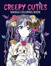 Creepy Cuties Manga Coloring Book Desti|Yeo, Jolene|Thornton, Harry paperbac... picture