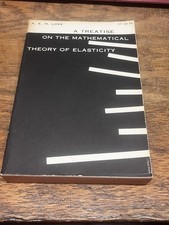 A Treatise on the Mathematical Theory of Elasticity, 4th Edition, By Love, 1944 picture