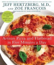 Artisan Pizza and Flatbread in Five Minutes a Day: The Homemade Bread Rev - GOOD picture