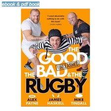 The Good, the Bad & the Rugby – Unleashed: The , Alex Payne 2026 picture