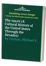 The 1940s (A Cultural History - VERY GOOD picture