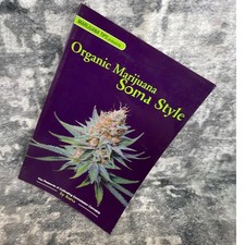 Organic Marijuana Soma Style Seeds Clones Indoor Outdoor Supercropping Book picture