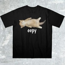 Eepy Cat, Silly Sleepy Cat Unhinged Sarcastic Humor Meme T-Shirt picture