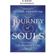 Journey of Souls: Case Studies of Life Between Li, Michael Newton 1994 picture