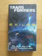 Transformers: Exiles by Alex Irvine.  1st printing 2011 pb original.  Very Nice picture